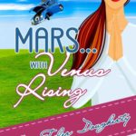 Mars with Venus Rising by Hope Toler Dougherty